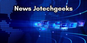 news jotechgeeks