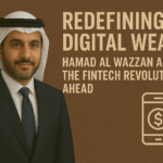 Redefining Digital Wealth Hamad Al Wazzan and the Fintech Revolution Ahead